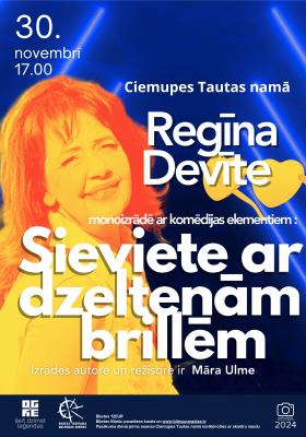 Regīnas Devītes monoizrāde SIEVIETE AR DZELTENĀM BRILLĒM