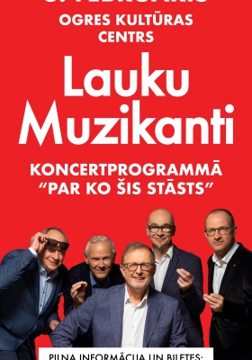 LAUKU MUZIKANTI koncertprogrammā “PAR KO ŠIS STĀSTS”