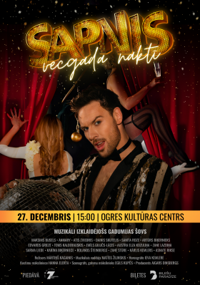 SAPNIS VECGADA NAKTĪ / muzikāli izklaidējošs gadumijas šovs