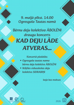Bērnu deju kolektīva ĀBOLĒNI draugu koncerts KAD DEJU LĀDE ATVERAS