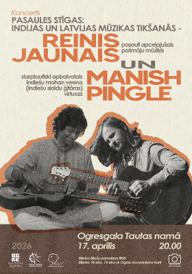 PASAULES STĪGAS: Indijas un Latvijas mūzikas tikšanās | Reinis Jaunais un Manish Pingle