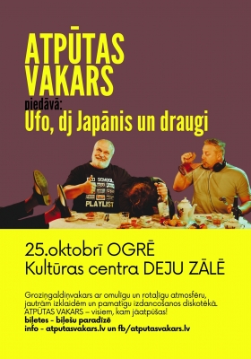 ATPŪTAS VAKARS AR UFO, DJ JAPĀNI UN DRAUGIEM