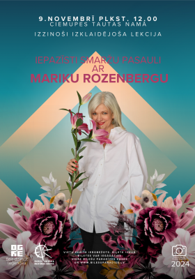 Izzinoši izklaidējoša lekcija IEPAZĪSTI SMARŽU PASAULI AR MARIKU ROZENBERGU