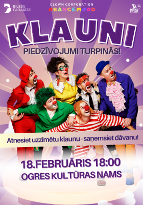 KLAUNI - PIEDZĪVOJUMI TURPINĀS!