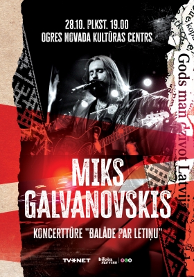 Miks Galvanovskis - 'Balāde par Letiņu'