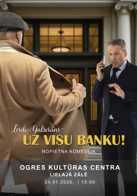 Nopietna komēdija “Uz visu banku!”