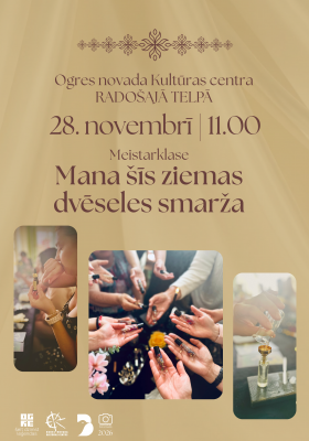 Meistarklase MANA ŠĪS ZIEMAS DVĒSELES SMARŽA