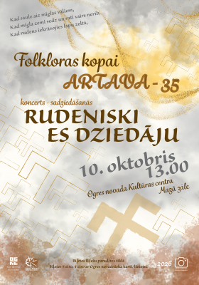 Folkloras kopas ARTAVA 35 gadu jubilejas koncerts - sadziedāšanās RUDENISKI ES DZIEDĀJU