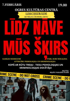 PRĀTA TUMŠĀ PUSE | LĪDZ NĀVE MŪS ŠĶIRS. Rūtas Treijas izklaidējoši informatīva kriminālā stāvizrāde