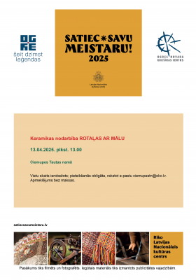 Satiec savu meistaru 2025 keramikas nodarbība ROTAĻAS AR MĀLU