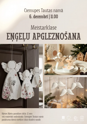 Meistarklase EŅĢEĻU APGLEZNOŠANA