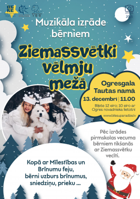 Muzikāla izrāde bērniem ZIEMASSVĒTKI VĒLMJU MEŽĀ