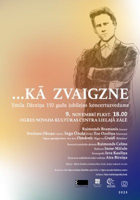 Koncertuzvedums ...KĀ ZVAIGZNE. Emīlam Dārziņam – 150