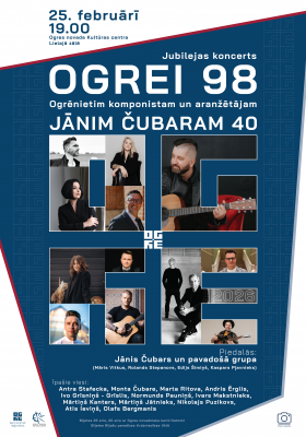 Jubilejas koncerts OGREI 98 | Ogrēnietim komponistam un aranžētājam JĀNIM ČUBARAM 40