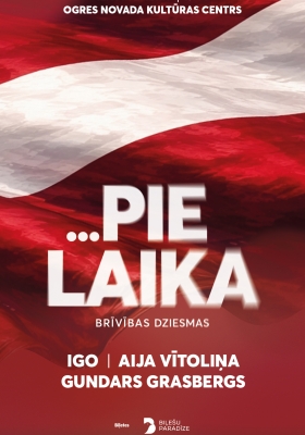 ...PIE LAIKA | brīvības dziesmas
