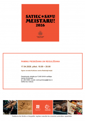 SATIEC SAVU MEISTARU 2026 - PAMINU PIESIEŠANA UN REGULĒŠANA