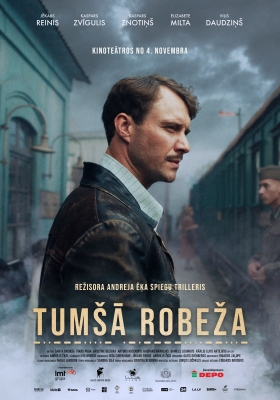 Spēlfilma TUMŠĀ ROBEŽA