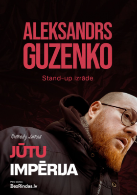 Jūtu impērija | Aleksandra Guzenko stand-up komēdija