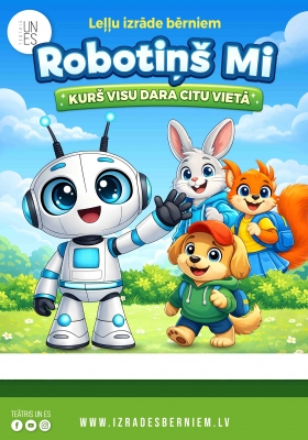 ROBOTIŅŠ MI - KURŠ VISU DARA CITU VIETĀ leļļu izrāde bērniem / TEĀTRIS UN ES