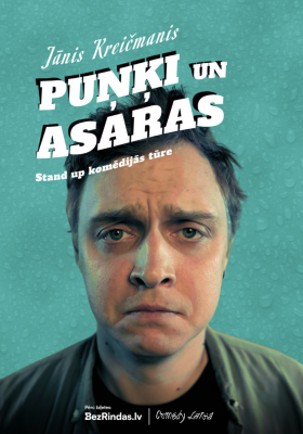 PUŅĶI un ASARAS | Jānis Kreičmanis | Stand-up komēdija
