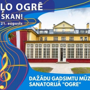 Sanatoriju OGRE piepildīs dažādu gadsimtu mūzika
