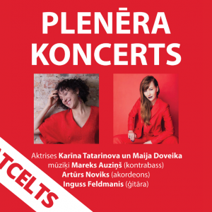 PLENĒRA KONCERTS tiek atcelts!