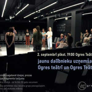 Jaunu dalībnieku uzņemšana Ogres teātrī un Ogres Teātra studijā