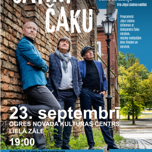 23. septembrī Ogres novada Kultūras centra Lielajā zālē koncertprogramma SATIKT ČAKU