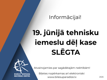 19. jūnijā biļešu kase SLĒGTA