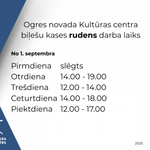 Biļešu kases darba laiks no 1. septembra