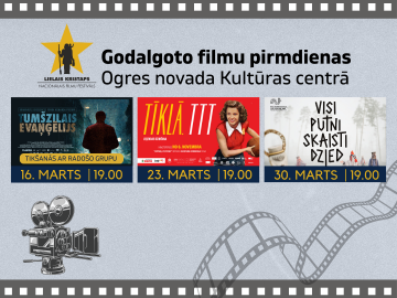 Godalgoto filmu pirmdienas Ogres novada Kultūras centrā