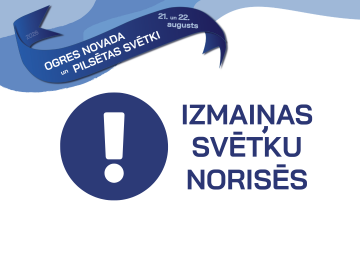 Izmaiņas Ogres pilsētas svētku 2026 norisēs