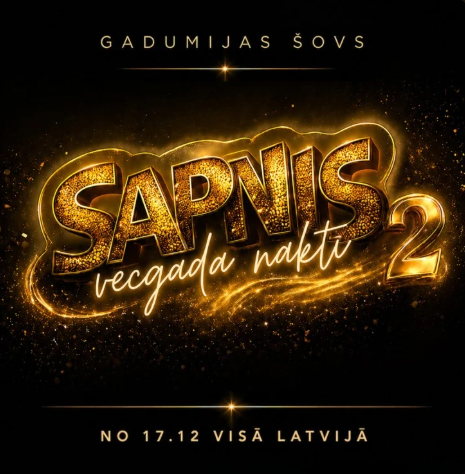 SAPNIS VECGADA NAKTĪ 2 | gadumijas šovs afiša