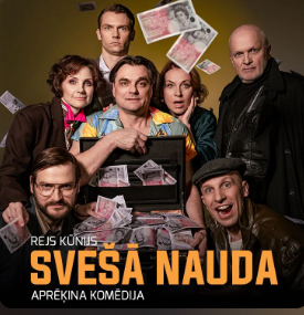 SVEŠĀ NAUDA | Aprēķina komēdija afiša