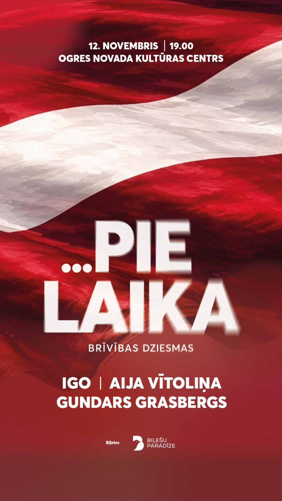 ...PIE LAIKA | brīvības dziesmas afiša